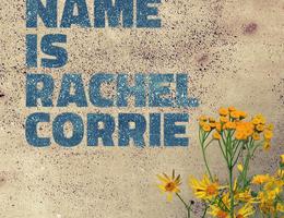My Name is Rachel Corrie