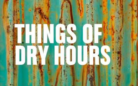 MKT - Past Show - Things of Dry Hours